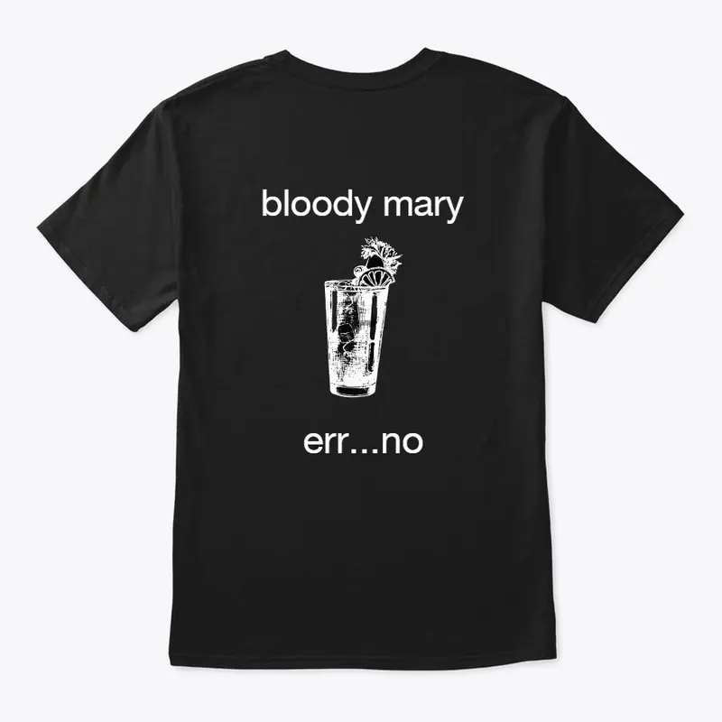 Bloody Mary T-Shirt - Custom Collection