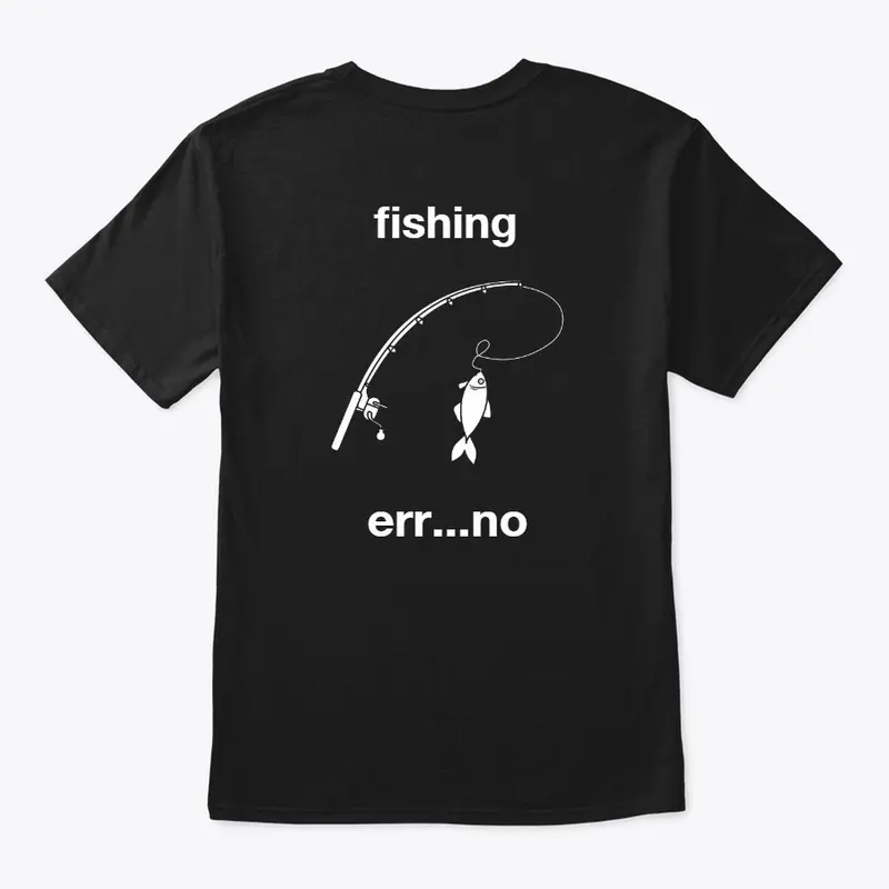 Fishing T-Shirt - Custom Collection