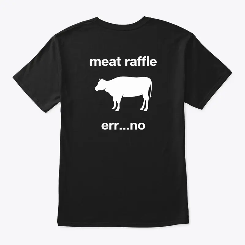 Meat Raffle T-Shirt - Custom Collection